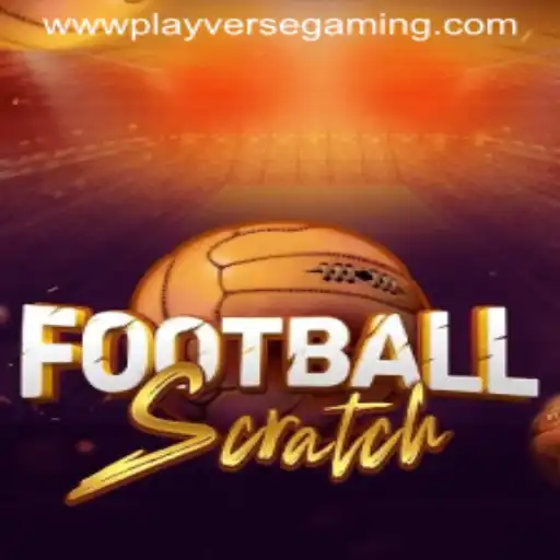 Exploring FootballScratch: The Latest Sensation by Playverse Gaming
