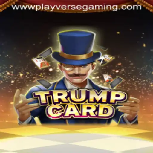 Unlock the Excitement with TrumpCard: A Deep Dive into the Game by Playverse Gaming