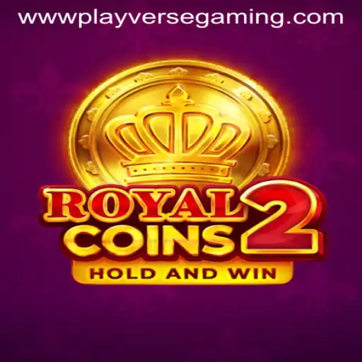 Explore the World of RoyalCoins2 with Playverse Gaming
