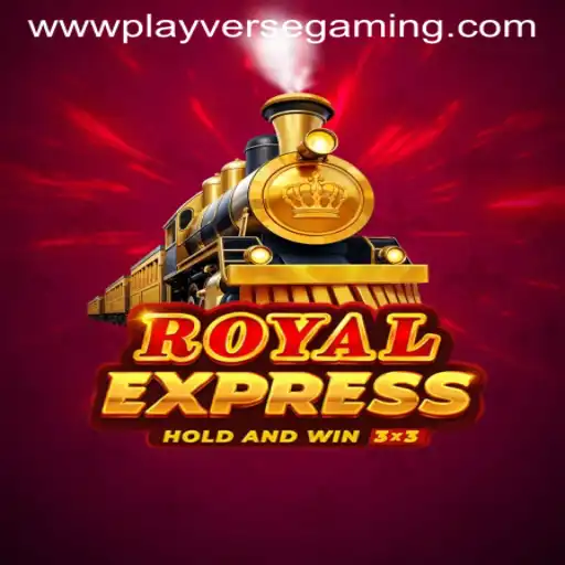 Exploring RoyalExpress: A Journey Through Playverse Gaming's Latest Sensation