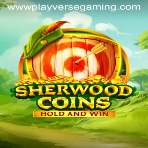 Discovering SherwoodCoins: A Deep Dive into Playverse Gaming's Latest Adventure