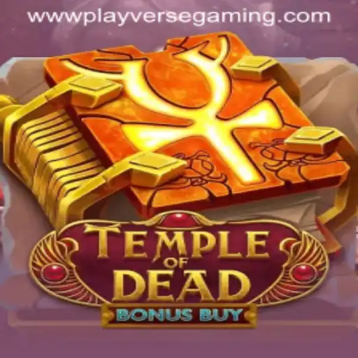 Discover the Thrills of TempleofDeadBonusBuy by Playverse Gaming