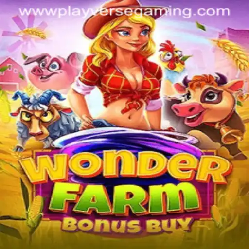 Unleashing the Magic of 'WonderFarmBonusBuy' by Playverse Gaming